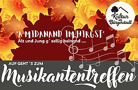 Banner Musikantentreffen - A Midanand im Hirgst - Schaufling